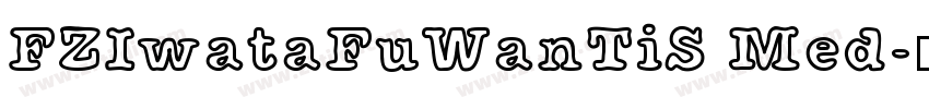 FZIwataFuWanTiS Med字体转换